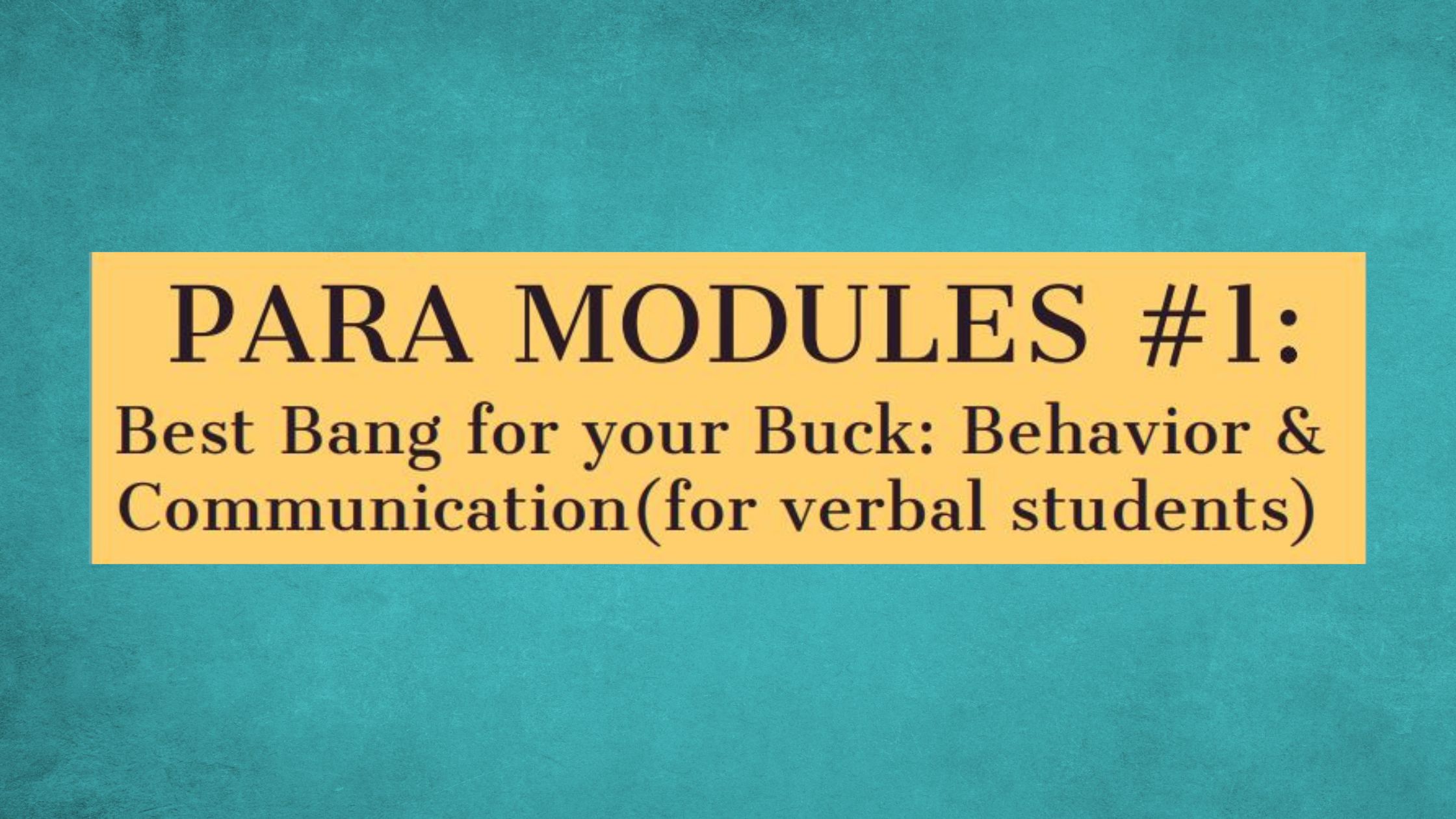 Para Modules #1: Best Bang for your Buck