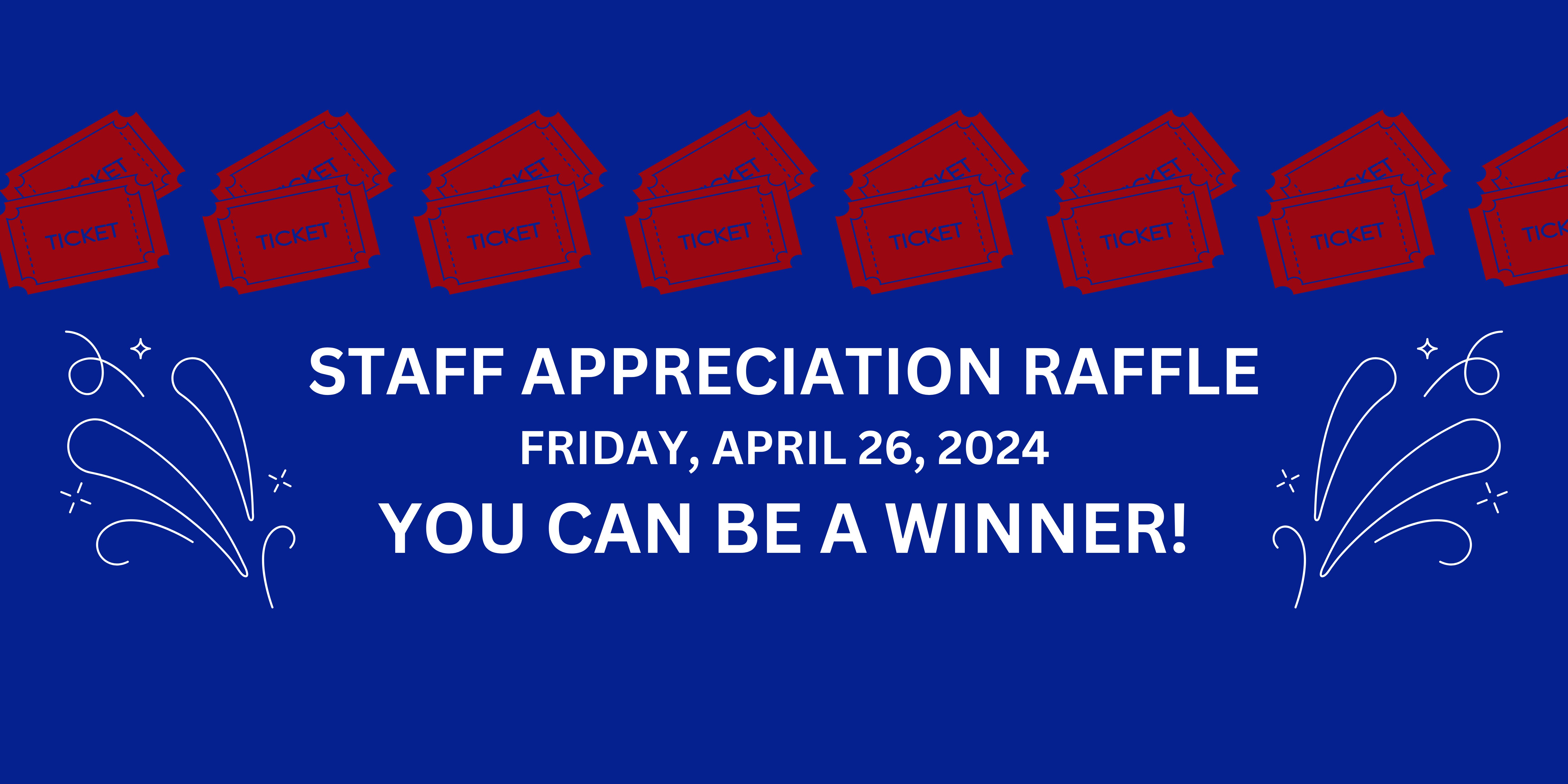 Staff Appreciation Raffle - Ticket Pre-Sale